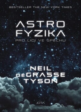 Astrofyzika pro lidi ve spěchu - Neil deGrasse Tyson - e-kniha