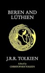 Beren and Luthien, 1. vydání - John Ronald Reuel Tolkien