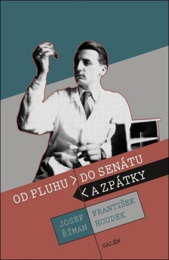 Od pluhu do senátu zpátky