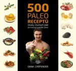 500 paleo receptů Dana Carpender
