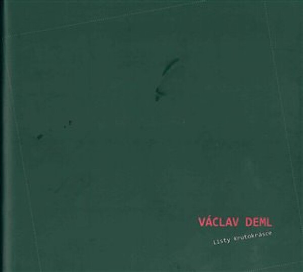 Listy krutokrásce Václav Deml