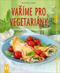 Vaříme pro vegetariány Marianne Zunner