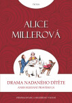 Drama nadaného dítěte - Alice Millerová