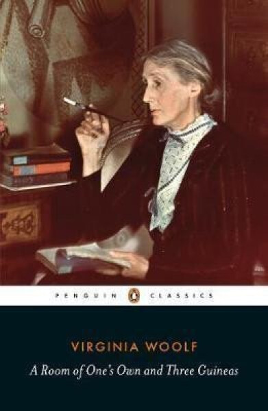 A Room of One´s Own/Three Guineas - Virginia Woolf