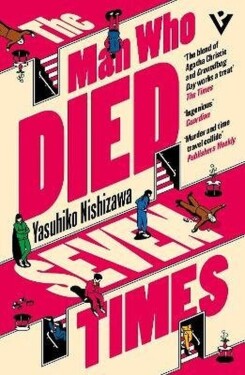 Man Who Died Seven Times - Yasuhiko Nishizawa