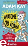 Anatomie od Adama Adam Kay