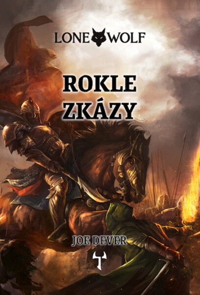 Lone Wolf 04: Rokle zkázy (Definitivní edice) - Joe Dever