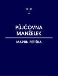 Půjčovna manželek - Martin Petiška - e-kniha