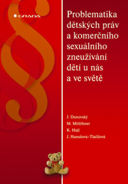 Problematika dětských práv a komerčního sexuálního zneužívání dětí u nás a ve světě - Jiří Dunovský