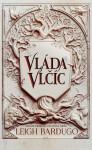 Vláda vlčíc - Leigh Bardugo
