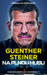 Na plnou hubu - Guenther Steiner