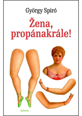 Žena, propánakrále!