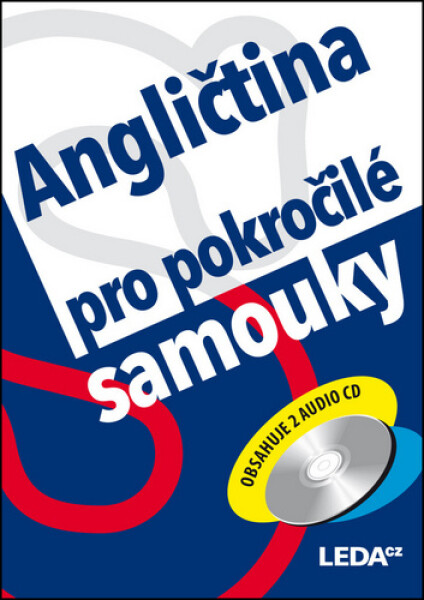 Angličtina pro pokročilé samouky + mp3 - Ludmila Kollmannová