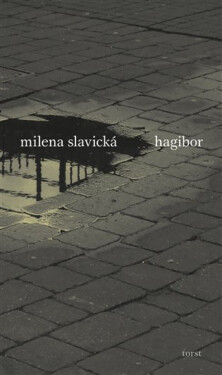 Hagibor - Milena Slavická