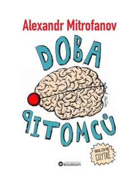 Doba pitomců - Alexandr Mitrofanov