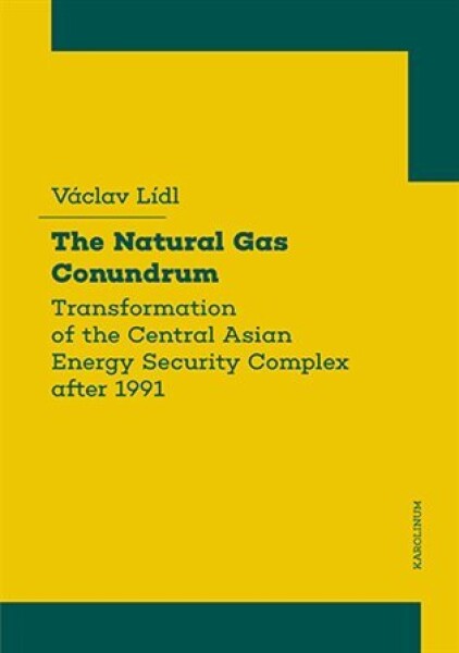 The Natural Gas Conundrum The Václav Lídl