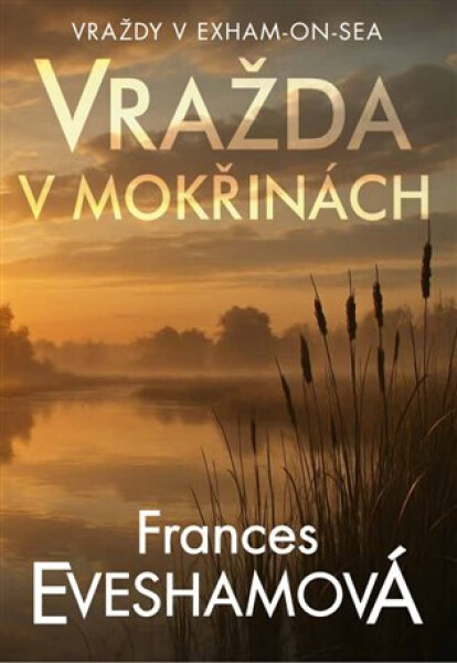 Vražda v mokřinách - Frances Evesham
