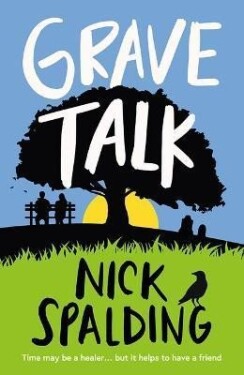 Grave Talk - Nick Spalding