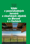 Výběr z pozoruhodných terroirů a vinařských objektů na Moravě a v Čechách - Jan Žaloudík