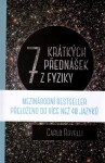 Sedm krátkých přednášek fyziky Carlo Rovelli