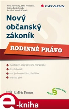 Nový občanský zákoník - Rodinné právo - Petr Novotný, Ivana Syrůčková e-kniha