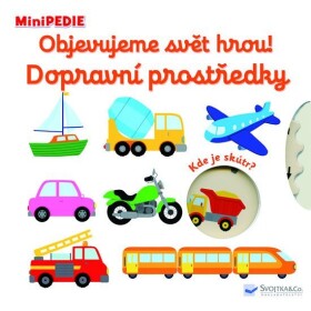 Objevujeme svět hrou! Dopravní prostředky