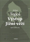 Výstup Jižní věží (poškozené) - Jáchym Topol