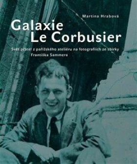 Galaxie Le Corbusier - Martina Hrabová