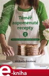 Téměř zapomenuté recepty Michaela Smolová