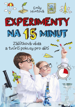 Experimenty na 15 minut - Emily Huntová
