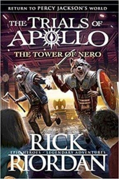 The Tower of Nero (The Trials of Apollo 5), 1. vydání - Rick Riordan