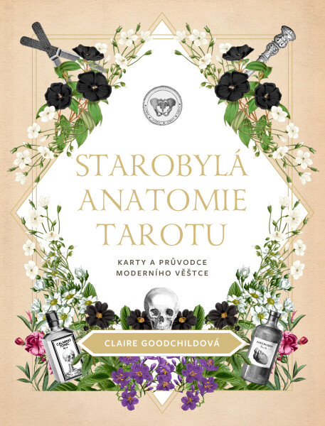 Starobylá anatomie tarotu - Goodchildová Claire