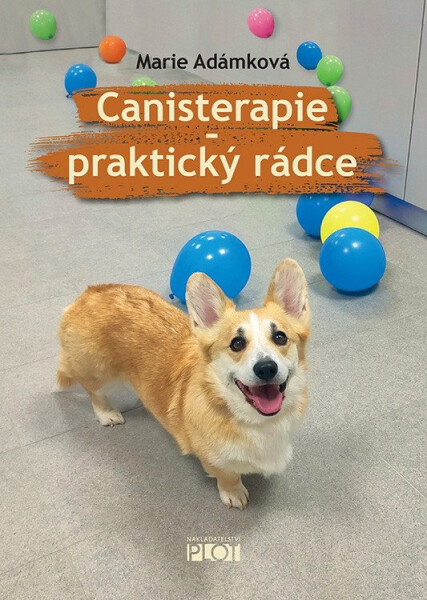 Canisterapie - praktický rádce - Marie Adámková