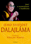 Jeho svatost Dalajláma - Smrt a nesmrtelnost v buddhismu - Svatost dalajlama Jeho Svatost dalajlama