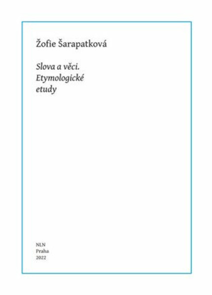 Slova a věci - Žofie Šarapatková