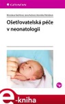 Ošetřovatelská péče neonatologii