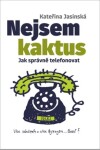 Nejsem kaktus Kateřina Jasinská