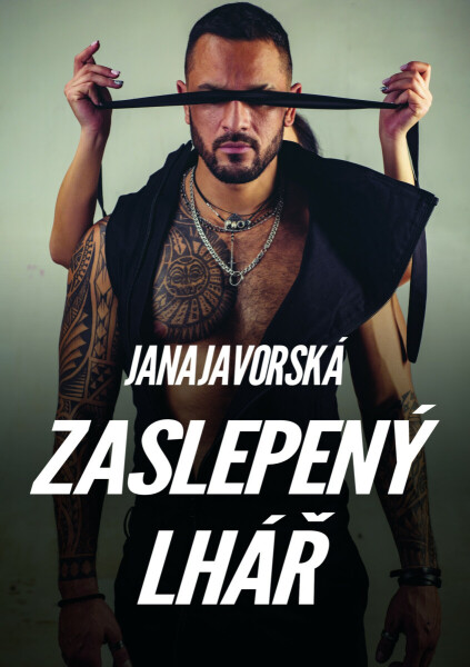 Zaslepený lhář - Jana Javorská