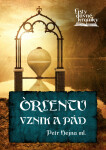 Òrlentu vznik a pád - Petr Hejna