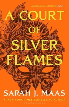 A Court of Silver Flames, 1. vydání - Sarah Janet Maas