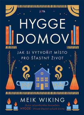 Hygge domov - Meik Wiking
