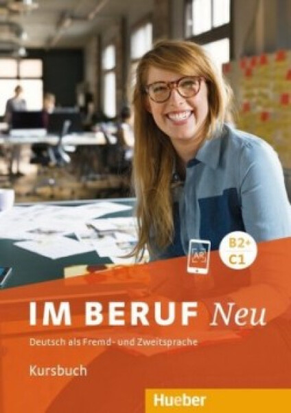 Im Beruf Neu B2+/C1  Kursbuch - Sabine Schlüter