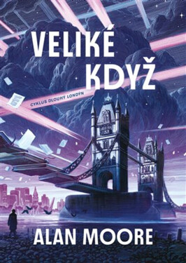 Dlouhý Londýn I. - Veliké když - Alan Moore