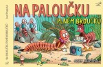 Na paloučku plném broučků - Radek Adamec