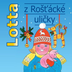 Lotta z Rošťácké uličky - Astrid Lindgrenová - audiokniha