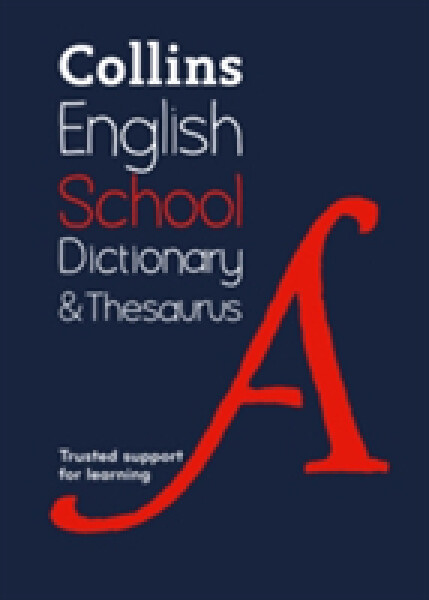 Collins School Dictionary & Thesaurus PB (2nd Edition) - Collins Dictionaries