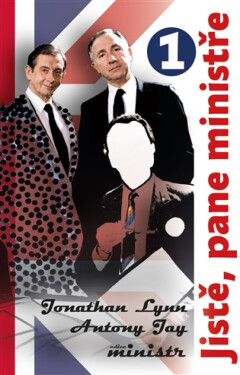 Jistě, pane ministře 1. - Jonathan Lynn, Frind Martin, Antony Jay