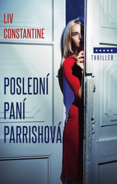 Poslední paní Parrishová - Liv Constantine