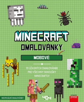 Minecraft omalovánky Mobové - 70 úžasných omalovánek pro fanoušky Minecraftu - kolektiv autorů