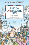 Ako sa (ne)buduje sen. Slovensko 1945-1990 Robert Beutelhauser